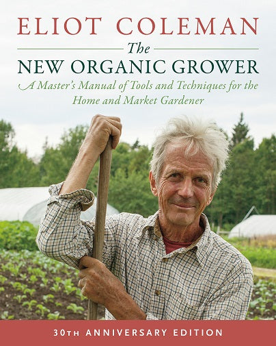 The New Organic Grower: 30th Anniversary Edition image 0